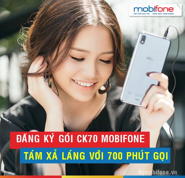 Bạn có biết gói CK70 Mobifone ưu đãi 700 phút gọi cước chỉ 70,000đ?