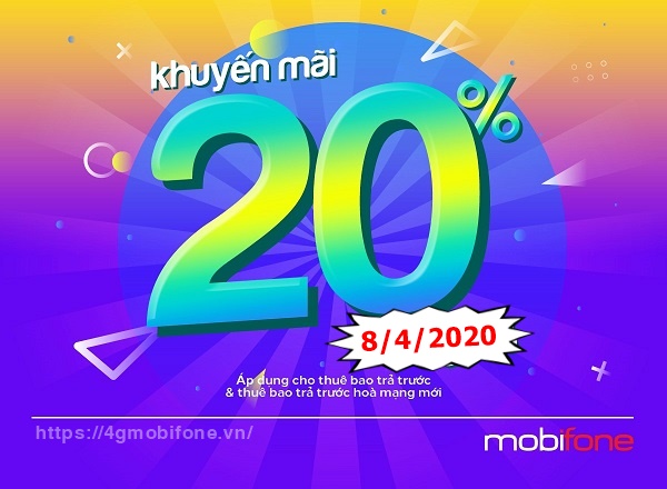 Mobifone khuyến mãi tặng 20% giá trị thẻ nạp duy nhất 8/4/2020