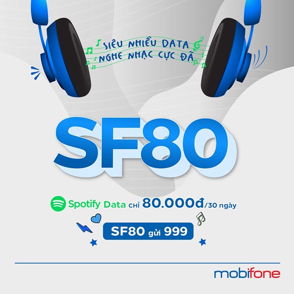 Đăng ký gói cước SF80 Mobifone nghe nhạc cực đã nhận thêm 3GB data