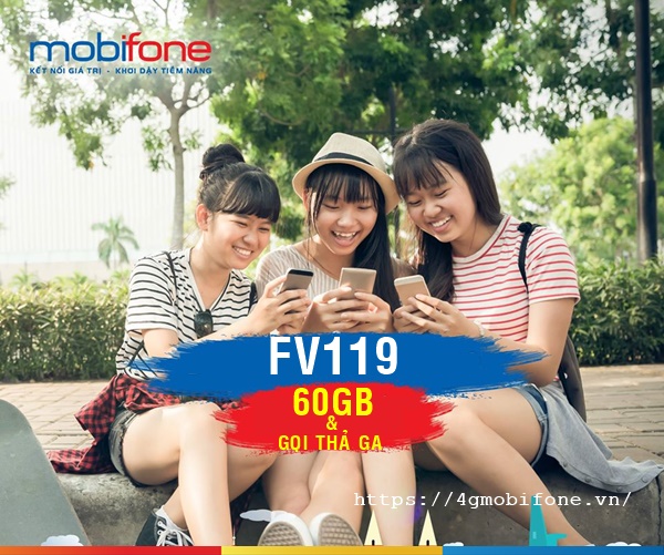 Đăng ký gói FV119 Mobifone nhận 60GB và 530 phút thoại cực hot
