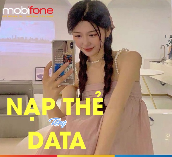 Mobifone khuyến mãi nạp thẻ tặng data duy nhất ngày 1/12/2021
