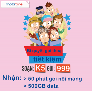 Đăng ký gói K5 Mobifone chỉ 5000đ được 50 phút gọi và 500MB