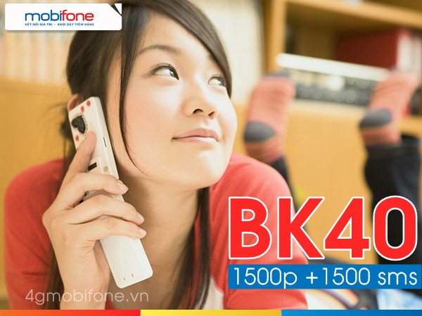 Đăng ký gói BK40 Mobifone gọi xả láng giá siêu bèo chỉ 40,000đ/ tháng