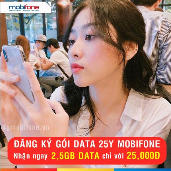 Khuyến mãi HOT: Mobifone ưu đãi gói 25Y tặng 2,5GB chỉ 25,000đ
