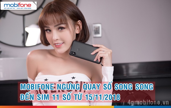 Mobifone dừng quay số song song cho sim 11 số từ 15/11/2018 