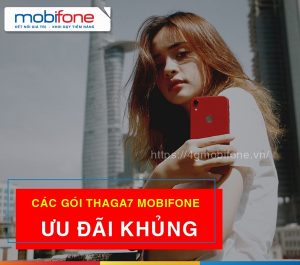 List các gói Thaga7 Mobifone ưu đãi cực khủng